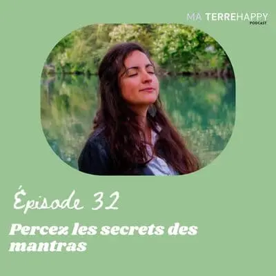 podcast mantras tiphaine texier ma terre happy